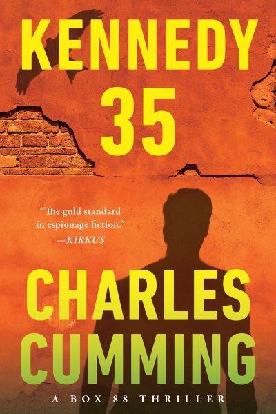 Kennedy 35 /  Charles Cumming.