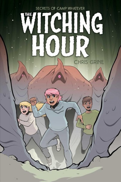 The witching hour. 3 / by Chris Grine ; designed by Kate Z. Stone with Sarah Rockwell.