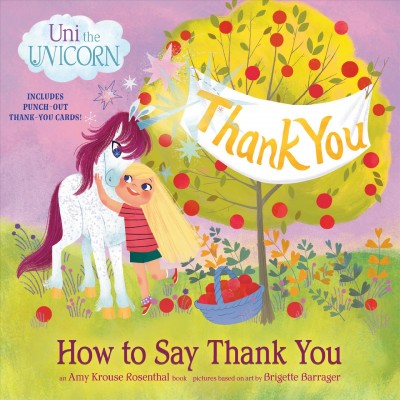 How to say thank you / written by Christy Webster ; illustrations by Sue DiCicco.