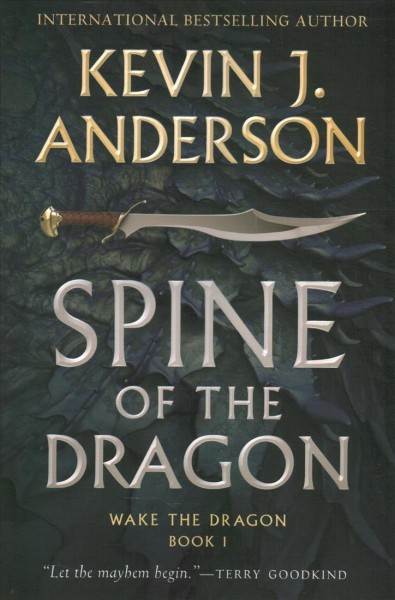 Spine of the dragon /  Kevin J. Anderson.