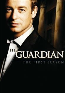 The guardian [videorecording DVD] : The first season [6-disc set] / CBS Broadcasting Inc. ; created by David Hollander.