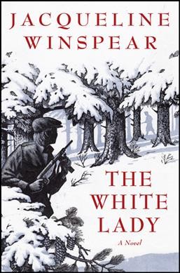 The White Lady : A Novel [electronic resource] / Jacqueline Winspear.