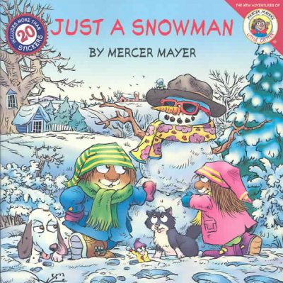 Just a snowman / by Mercer Mayer.