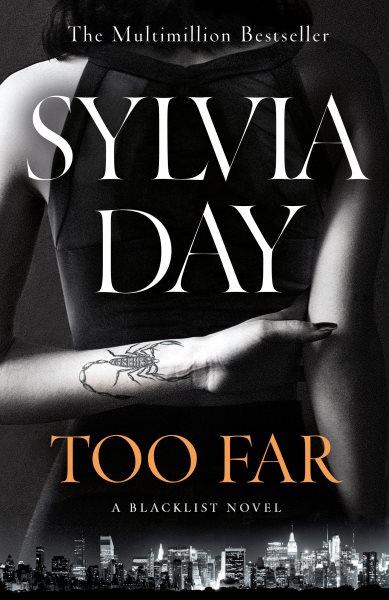 Too far / Sylvia Day.