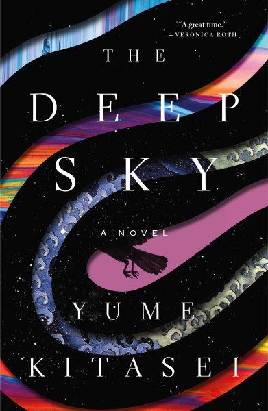 The deep sky / Yume Kitasei.