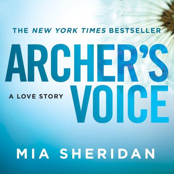 Archer's voice / Mia Sheridan.