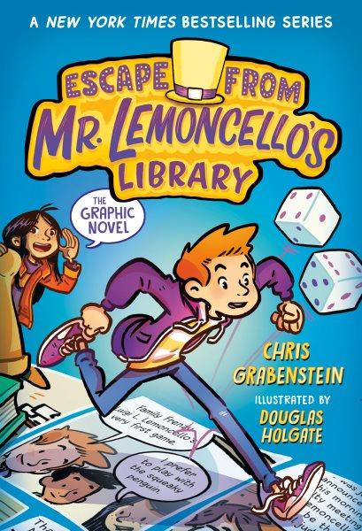 Escape from Mr. Lemoncello's library : the graphic novel / Chris Grabenstein ; illustrated by Douglas Holgate ; with colors by Marta Todeschini.