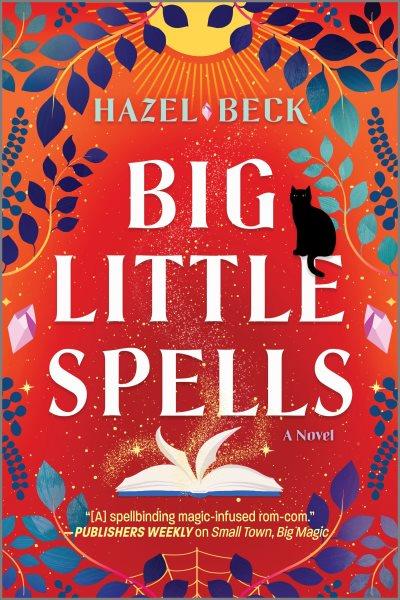 Big little spells / Hazel Beck.