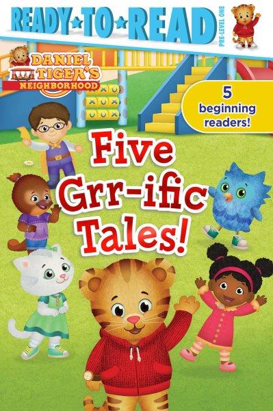 Five grr-ific tales! / illustrated by Fruchter, Jason.