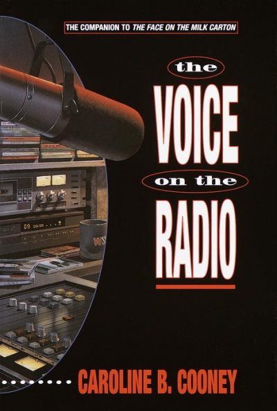 The voice on the radio / Caroline B. Cooney.