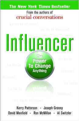 Influencer : the power to change anything / Kerry Patterson ... [et al.].