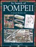 In search of Pompeii : uncovering a buried Roman city.