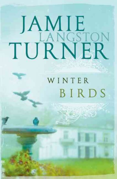 Winter birds / Jamie Langston Turner.