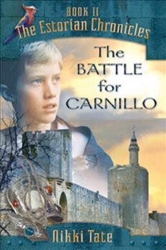 The battle for Carnillo / Nikki Tate.