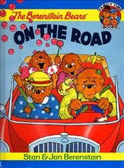 The Berenstain Bears on the road / Stan & Jan Berenstain.