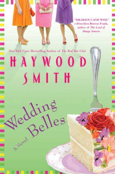 Wedding belles / Haywood Smith.