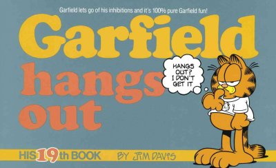 Garfield hangs out / by Jim Davis.