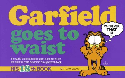 Garfield goes to waist / by Jim Davis.