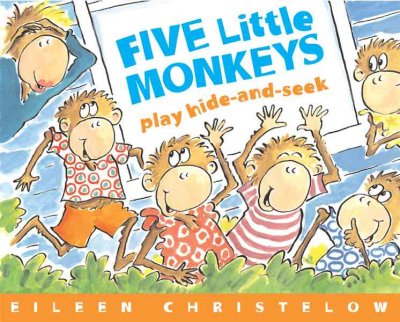 Five little monkeys play hide-and-seek / [Eileen Christelow].