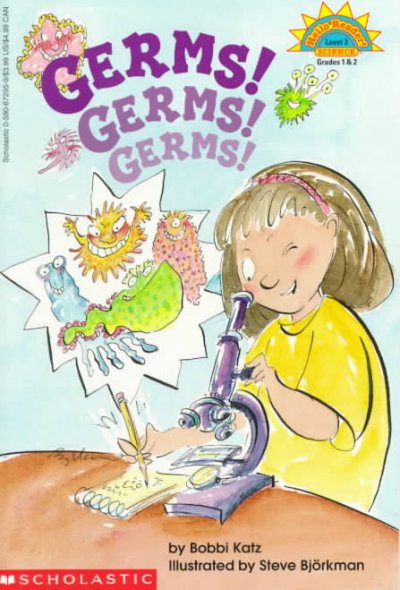 Germs! germs! germs! [Book] / by Bobbi Katz ; illustrated by Steve BjÂ©Â·orkman.