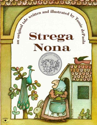 Strega Nona : an old tale retold and illustrated by Tomie de Paola / Tomie dePaola.