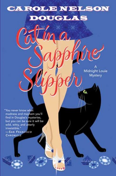 Cat in a sapphire slipper : a Midnight Louie mystery / Carole Nelson Douglas.
