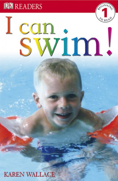 I can swim! [text] / written by Karen Wallace.