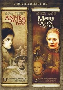 Anne of the thousand days [videorecording] : Mary, Queen of Scots / Universal Pictures ; produced by Hal B. Wallis ; screenplay by John Hale ; directed by Charles Jarrott.