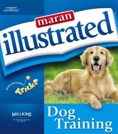 Maran Illustrated Dog training : also includes tricks.