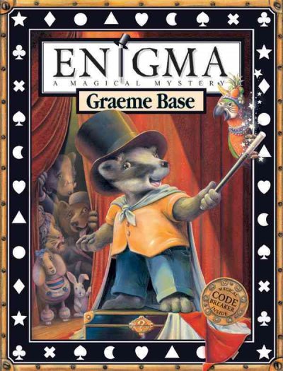 Enigma : a magical mystery / by Graeme Base.