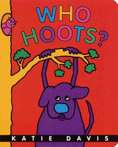 Who hoots? / Katie Davis.