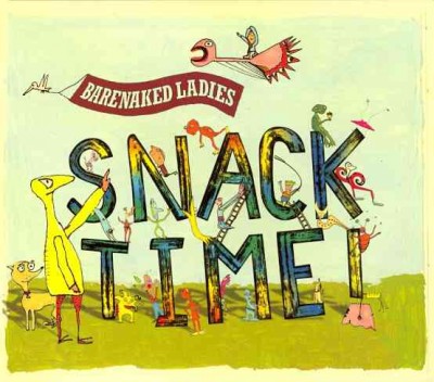 Snacktime! [sound recording] / written by Barenaked Ladies ; [book] illustrated by Kevin Hearn.