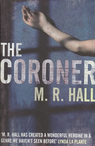 The coroner / M.R. Hall.