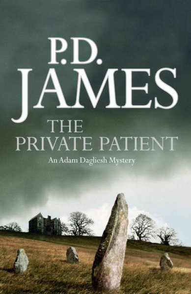The private patient/ P.D. James.