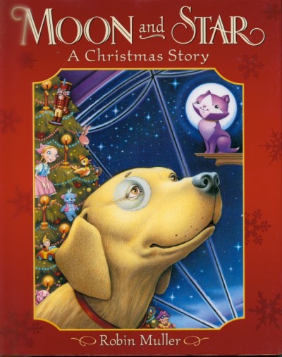 Moon and Star : a Christmas story (KEPT WITH CHRISTMAS BOOKS) / Robin Muller.