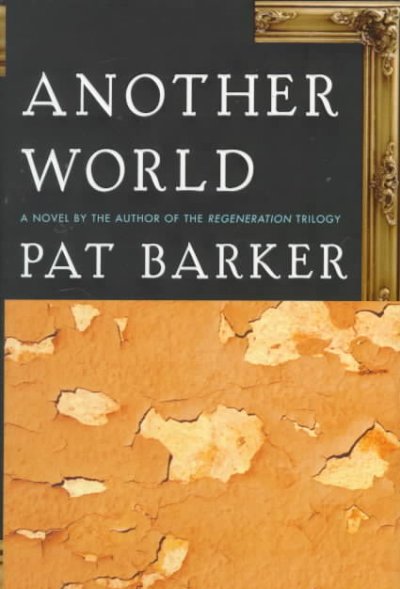 Another world / Pat Barker.