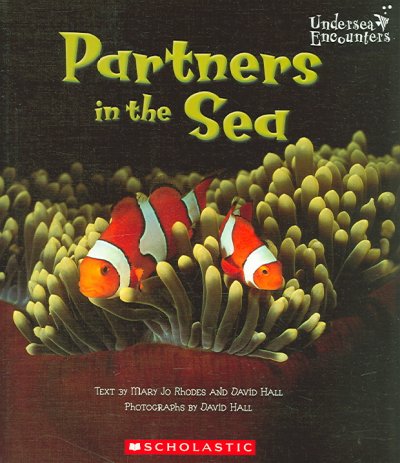Partners in the sea / text by Mary Jo Rhodes and David Hall ; photographs by David Hall.