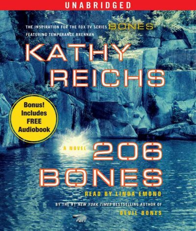 206 bones [sound recording] : a novel / Kathy Reichs.
