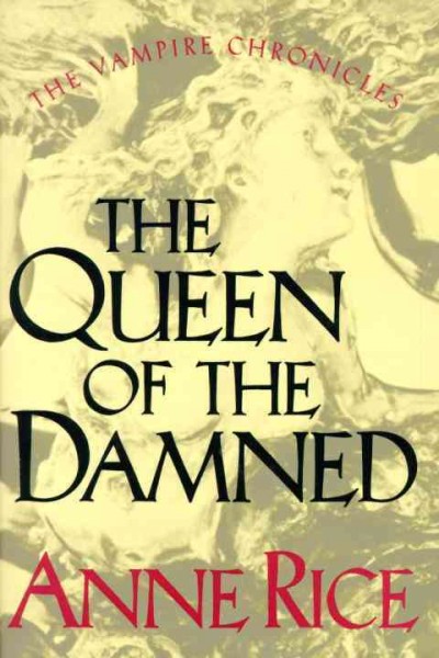 The queen of the damned / Anne Rice.