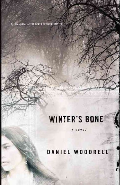 Winter's bone : a novel / Daniel Woodrell.