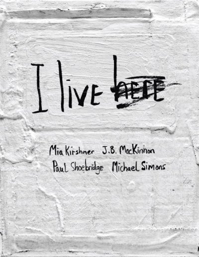 I live here / (INCLUDES 4 BOOKS) / Mia Kirshner ... [et al].