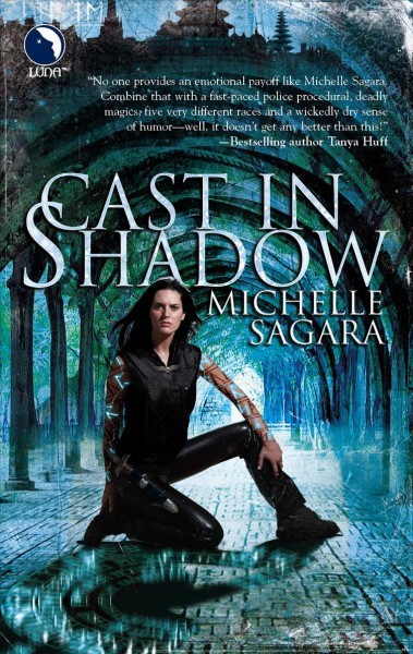 Cast in shadow / Michelle Sagara.