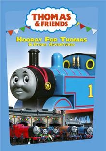 Thomas & friends. Hooray for Thomas & other adventures [videorecording] / directed by David Mitton.