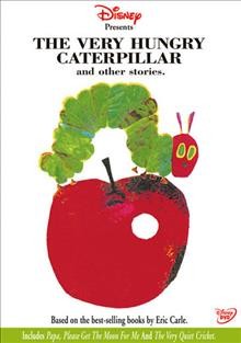 The very hungry caterpillar [videorecording] : and other stories.