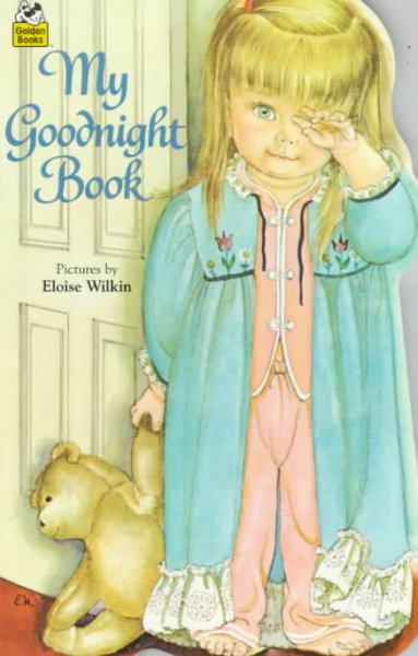 My Goodnight book / pictures by Eloise Wilkin.