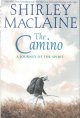 The Camino : a journey of the spirit  Cover Image