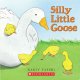 Silly little goose  Cover Image