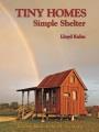 Go to record Tiny homes : simple shelter : scaling back in the 21st cen...