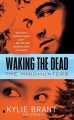 Waking the dead the mindhunters  Cover Image