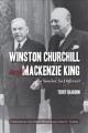 Go to record Winston Churchill and Mackenzie King : so similar, so diff...